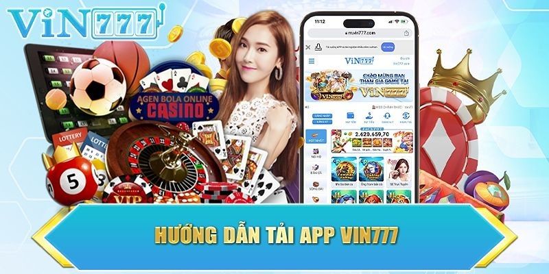 Hướng dẫn cài đặt app cá cược trực tuyến tại Vin777