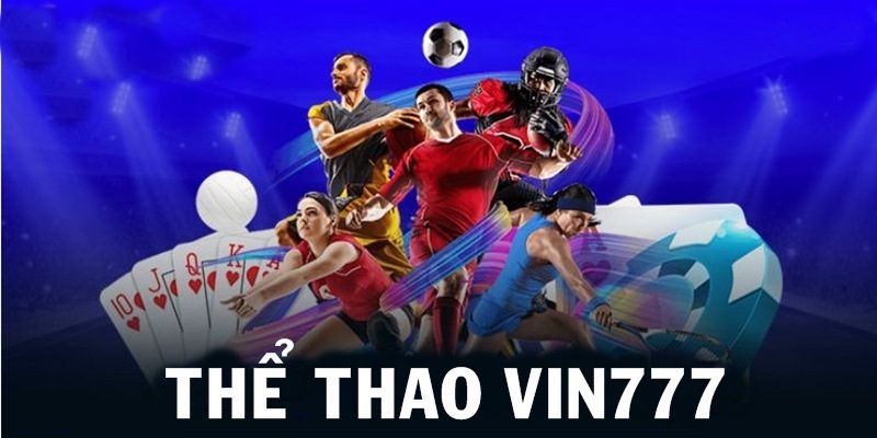 Top kèo thể thao tại Vin777